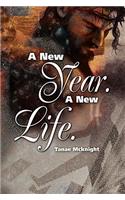 New Year. a New Life.