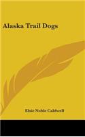 Alaska Trail Dogs