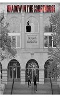 Shadow in the Courthouse
