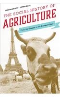 Social History of Agriculture: From the Origins to the Current Crisis