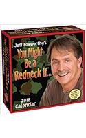 Jeff Foxworthys You Might Be A Redneck If... 2018 Day-to-Day Calendar