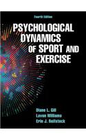 Psychological Dynamics of Sport and Exercise