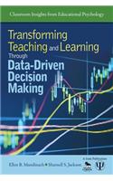 Transforming Teaching and Learning Through Data-Driven Decision Making: (Classroom Insights from Educational Psychology)