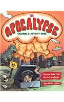 The Apocalypse Coloring & Activity Book: A Survival Guide That's Fun for Every Bunker