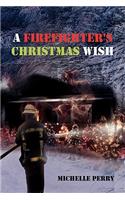 Firefighter's Christmas Wish