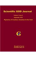 Scientific GOD Journal Volume 1 Issue 6: Mysteries of Creation, Evolution & the Void