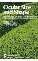 Ocular Size and Shape Regulation During Development