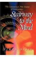 Stairway to the Mind