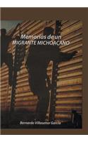 Memorias de Un Migrante Michoacano