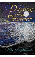 Destiny of a Dreamer