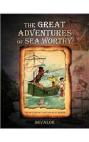 Great Adventures of Sea Worthy