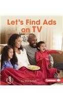 Let's Find Ads on TV