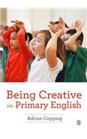 Being Creative in Primary English