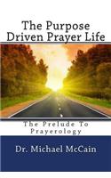 Purpose Driven Prayer Life