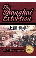 The Shanghai Extortion