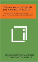 Genealogical Notes of the Carpenter Family: Including the Autobiography, and Personal Reminiscences (1907)