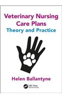 Veterinary Nursing Care Plans: Theory and Practice