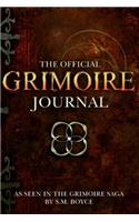 The Official Grimoire Journal: A Blank Journal, as Seen in the Grimoire Saga by S. M. Boyce