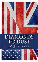Diamonds To Dust