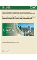 Status and Understanding of Groundwater Quality in the Monterey Bay and Salinas Valley Basins, 2005