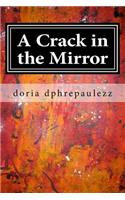 A Crack in the Mirror