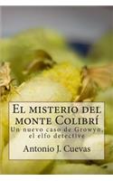 El misterio del monte Colibri