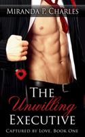 Unwilling Executive (Captured by Love Book 1)