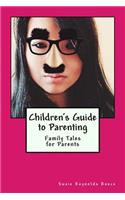 Children's Guide to Parenting