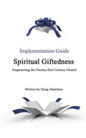 Spiritual Giftedness: Implementation Guide