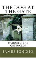 Dog at the Gate: Murder in the Cotswolds