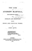 Life of Andrew Marvell, the Celebrated Patriot