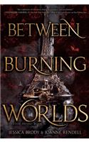 Between Burning Worlds