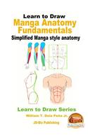 Learn to Draw - Manga Anatomy Fundamentals - Simplified Manga style anatomy