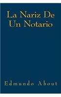 La Nariz de un Notario