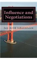 Influence and Negotiations