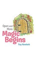 Open and More Magic Begins