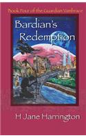 Bardian's Redemption: Book Four of The Guardian Vambrace(4 The Guardian Vambrace)