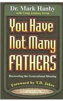 You Have Not Many Fathers