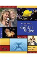 Teaching with Digital Video