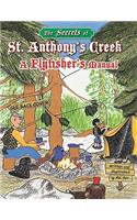 The Secrets of St. Anthony's Creek and Other Moving Mountain Waters