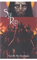 Sea Of Red Volume 3: The Deadlights