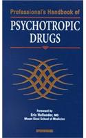 Professional's Handbook of Psychotropic Drugs
