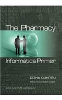 The Pharmacy Informatics Primer