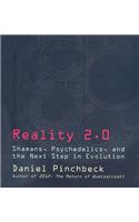 Reality 2.0: Shamans, Psychedelics, and the Next Step in Evolution