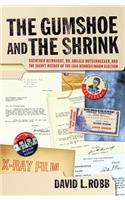 Gumshoe and the Shrink: Guenther Reinhardt, Dr. Arnold Hutschnecker, and the Secret History of the 1960 Kennedy/Nixon Election