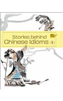 Stories behind Chinese Idioms (II)
