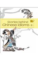 Stories Behind Chinese Idioms (II)