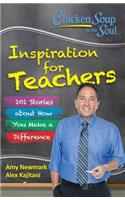 Chicken Soup for the Soul:  Inspiration for Teachers
