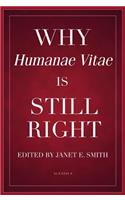 Why Humanae Vitae Is Still Right