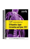 CPT Coding Essentials for Orthopaetics Upper Extremities and Spine 2017